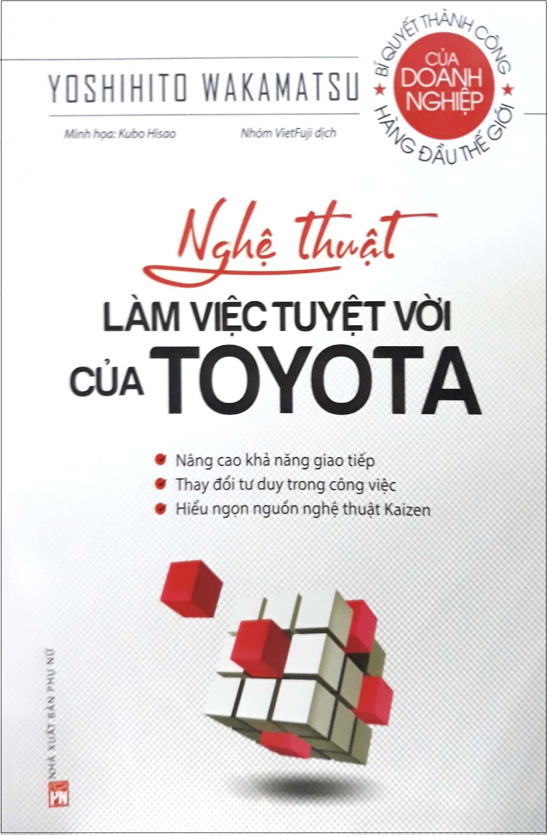 Fahasa - Nghệ Thuật Làm Việc Tuyệt Vời Của Toyota (Tái Bản 2018)