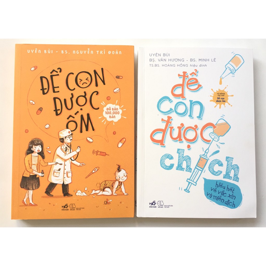 Sách Combo 2 Cuốn Nuôi Con Khỏe: Để Con Được Ốm Để Con Được Chích Sách Combo 2 Cuốn Nuôi Con Khỏe: Để Con Được Ốm Để Con Được Chích