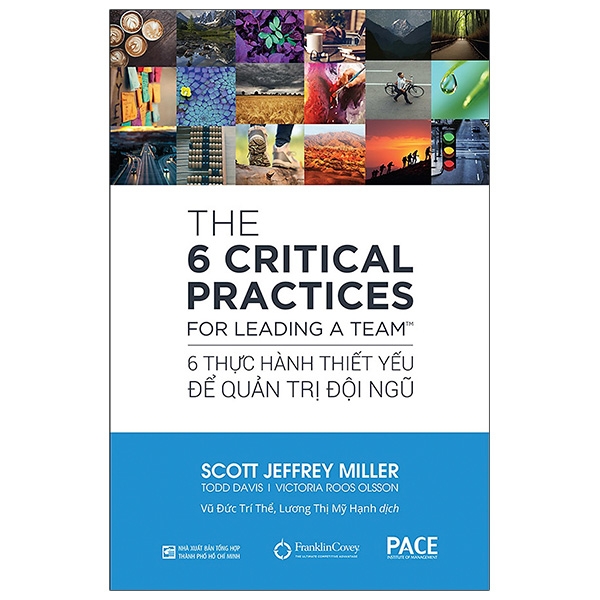 Fahasa - 6 Thực Hành Thiết Yếu Để Quản Trị Đội Ngũ - Everyone Deserves A Great Manager: The 6 Critical Practices For Leading A Team
