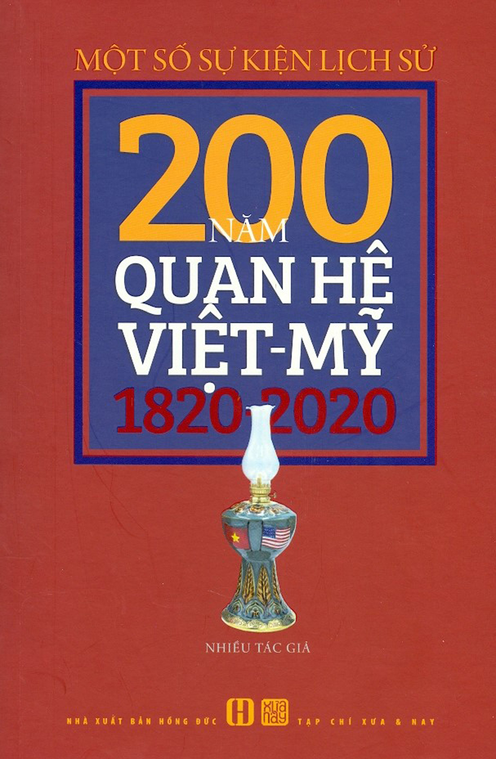 Một số sự kiện lịch sử - 200 năm quan hệ việt mỹ 1820-2020