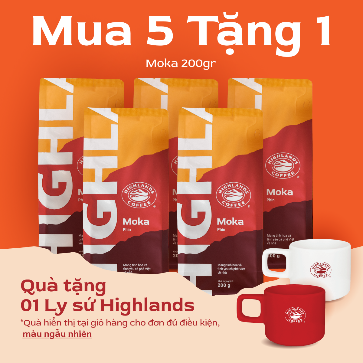 DEAL HỜI ĐÓN NOEL. Mua 1 tặng 1 ly sứ Highlands màu ngẫu nhiên Combo 5 Cà phê rang xay Moka Highlands Coffee 200g. Quà tặng nếu có hiển thị tại giỏ hàng.