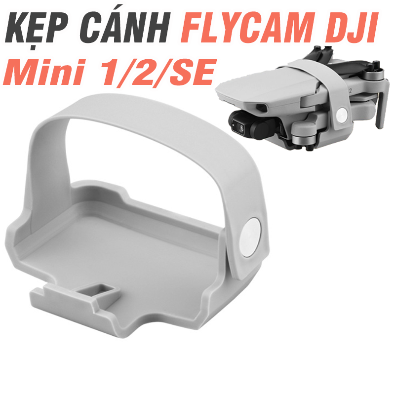 Nẹp cánh flycam DJI Mavic mini 1/ Mini 2 / 2SE /Mini SE - Giá đỡ kẹp cố định cánh quạt Phụ kiện Flycam (Drone)