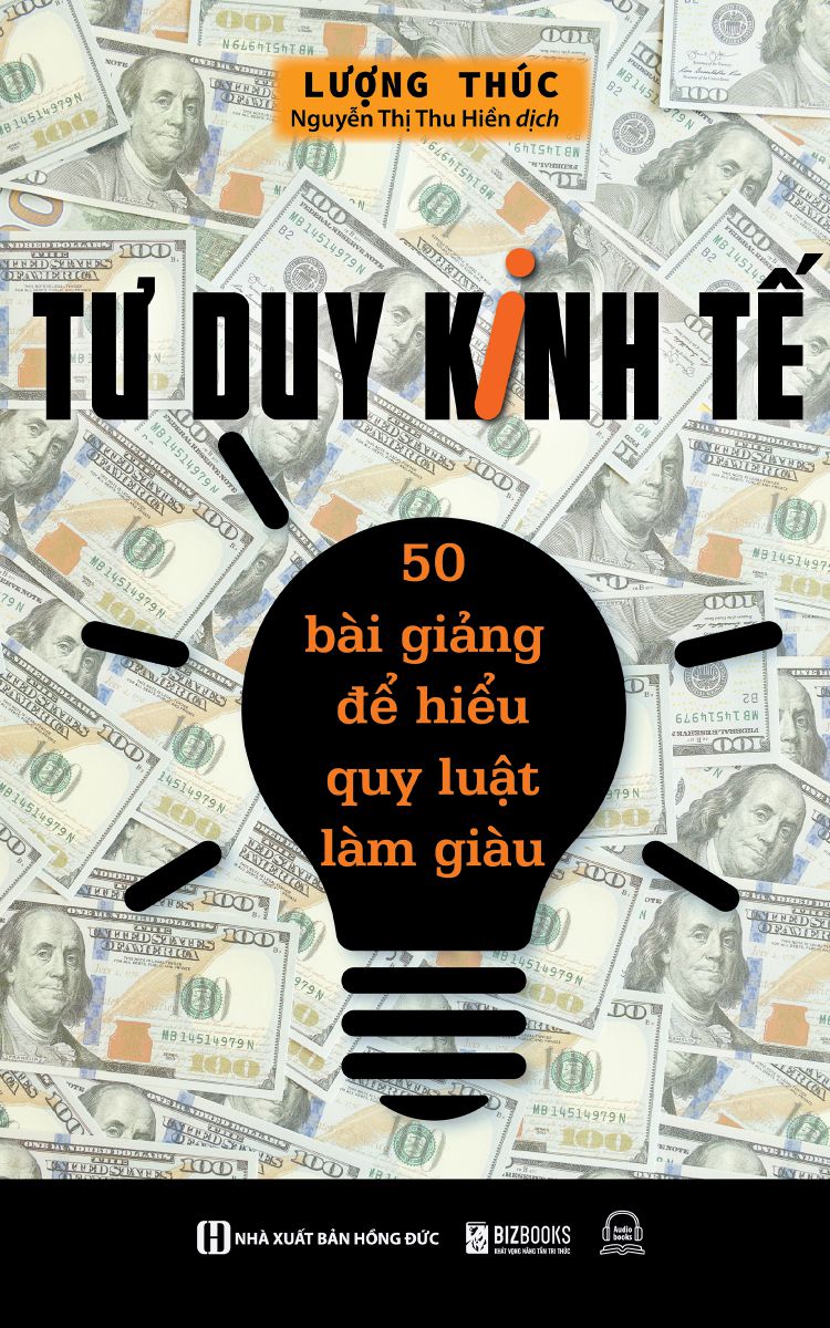 Sách - tư duy kinh tế : 50 bài giảng để hiểu quy luật làm giàu