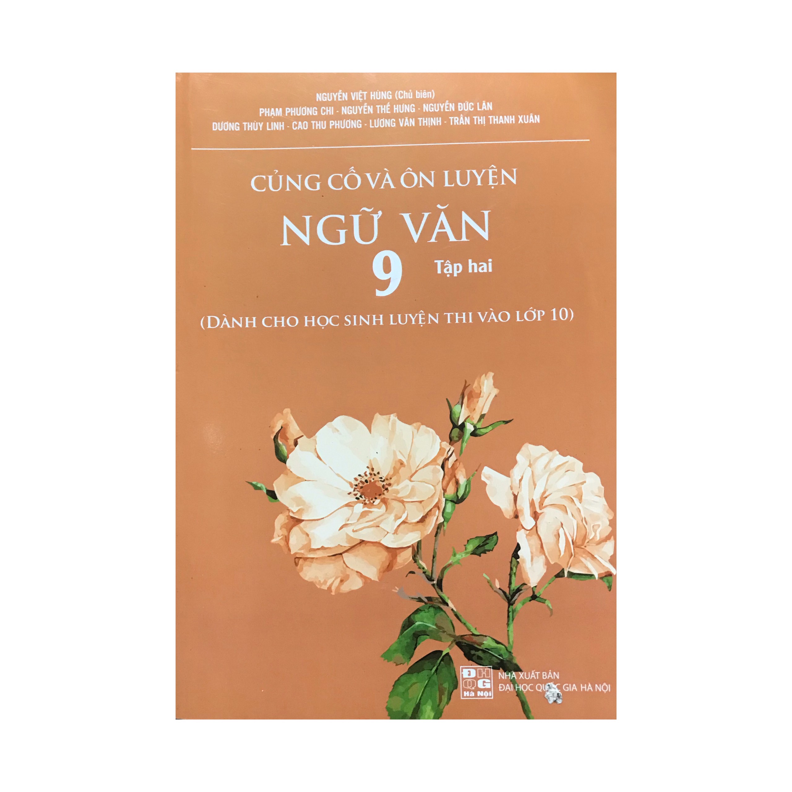 Củng cố và ôn luyện Ngữ Văn lớp 9 tập 2 ( dành cho học sinh luyện thi vào lớp 10 )