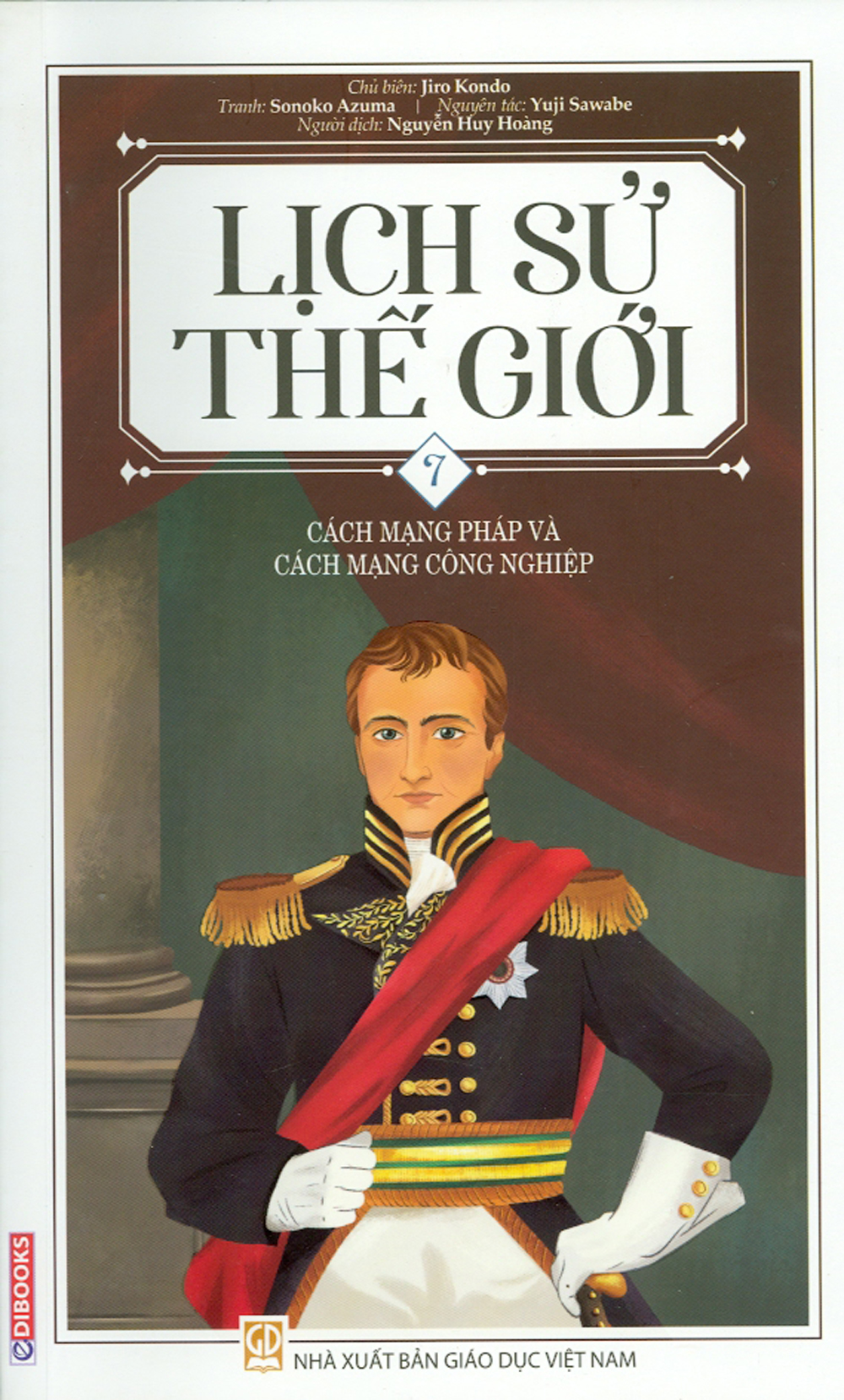 Lịch Sử Thế Giới 7 - Cách Mạng Pháp Và Cách Mạng Công Nghiệp