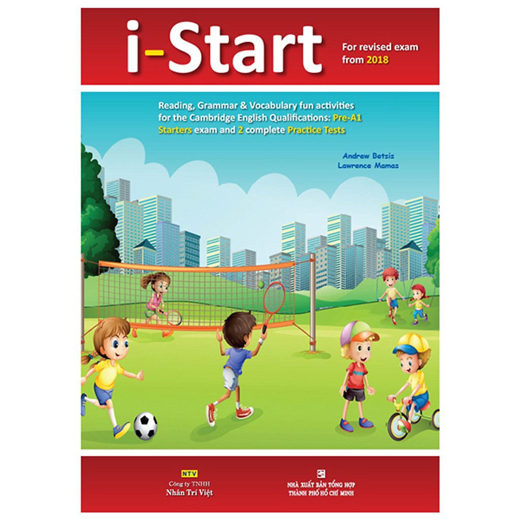 Ns minh tâm - sách - i-start (for revised exam from 2018 - pre a1 starters exam and 2 complete practice tests) (kèm 1 đĩa mp3)