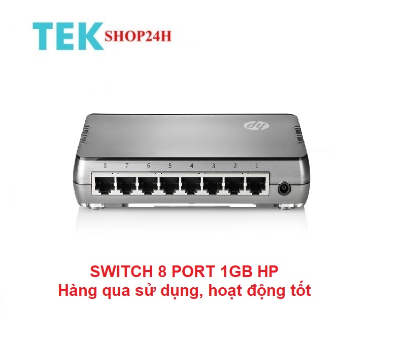 Thiết bị chuyển mạch, bộ chia mạng, switch 8 port 1GB HP Hàng qua sử dụng BH 3 Tháng