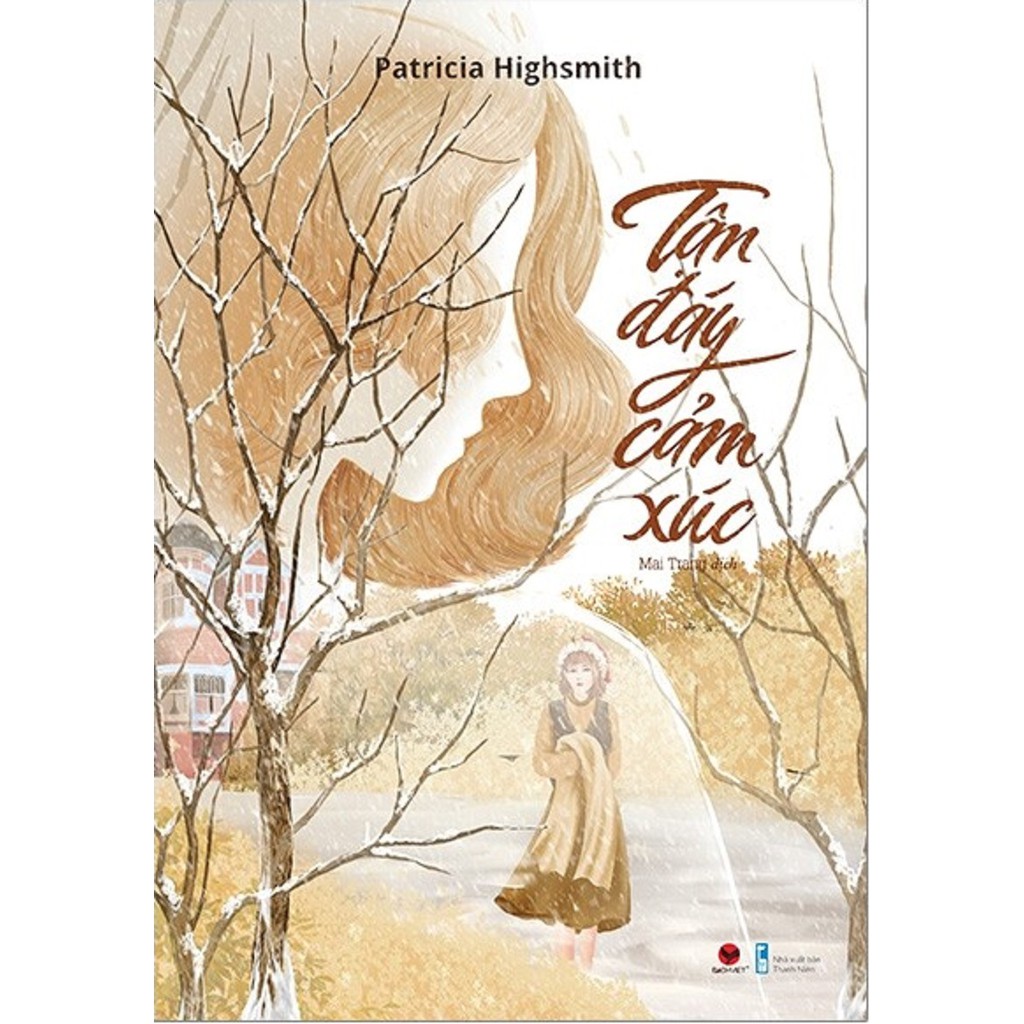 Nguyetlinhbook - Sách - Tận Đáy Cảm Xúc - Tác Giả Patricia Highsmith.