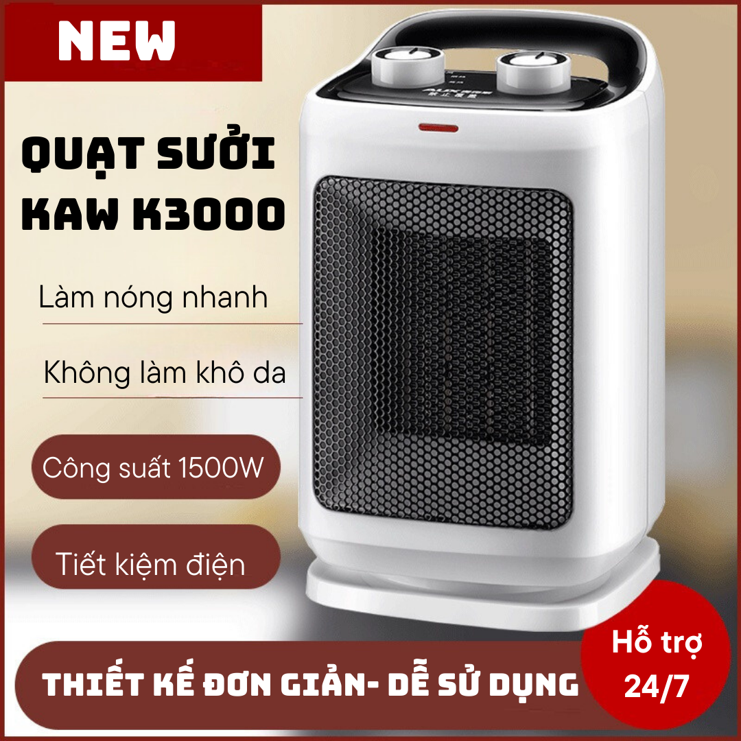 Quạt sưởi KAW K3000 Máy sưởi mùa đông gia đình công suất 1500W không gây hại da tiết kiệm điện năng góc quay 90 tự động ngắt khi đổ quạt