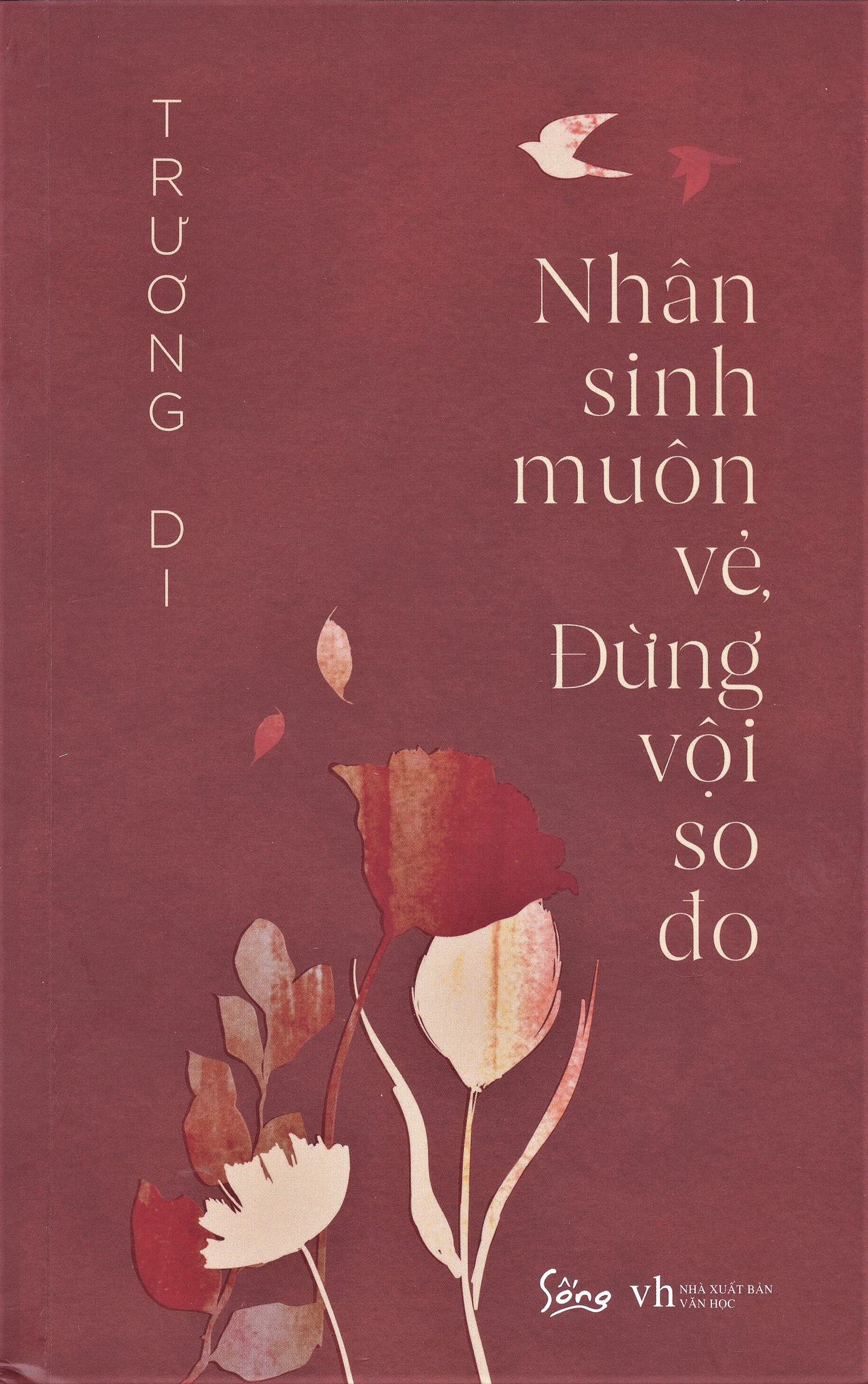 Nhân Sinh Muôn Vẻ, Đừng Vội So Đo