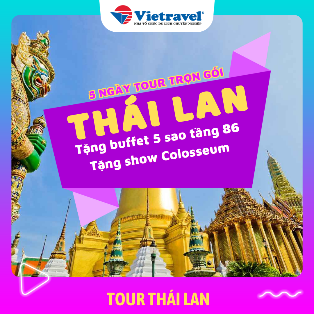 [E-Voucher Vietravel] Thái Lan: Pattaya - Bangkok (Vườn lan Nong Nooch, tặng Show Colosseum và Buffet tại BaiYoke Sky)