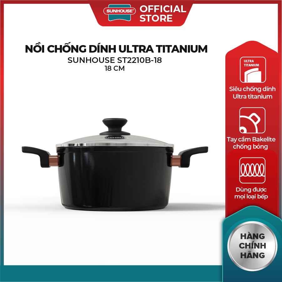 Nồi chống dính đáy từ ULTRA TITANIUM SUNHOUSE ST2210B - Dùng được với mọi loại bếp - Không chứa PFOA - An toàn cho sức khỏe - Tay cầm Bakelite chống bỏng - Hàng Chính Hãng