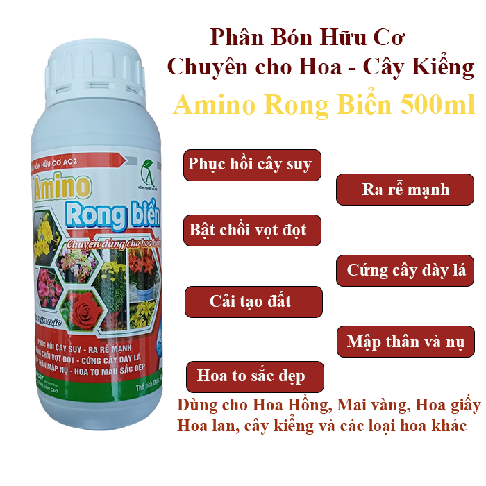 Phân Bón Hữu Cơ cho Hoa Kiểng Amino Rong Biển 500ml, Phân bón mai vàng, hoa hồng, hoa giấy, hoa lan, cây kiểng, bon sai... Phân bón cây cảnh, phân bón cây trồng, phân bón hữu cơ, phân bón hoa kiểng