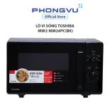 Lò vi sóng Toshiba MW2-MM24PC(BK) - Bảo hành 12 tháng