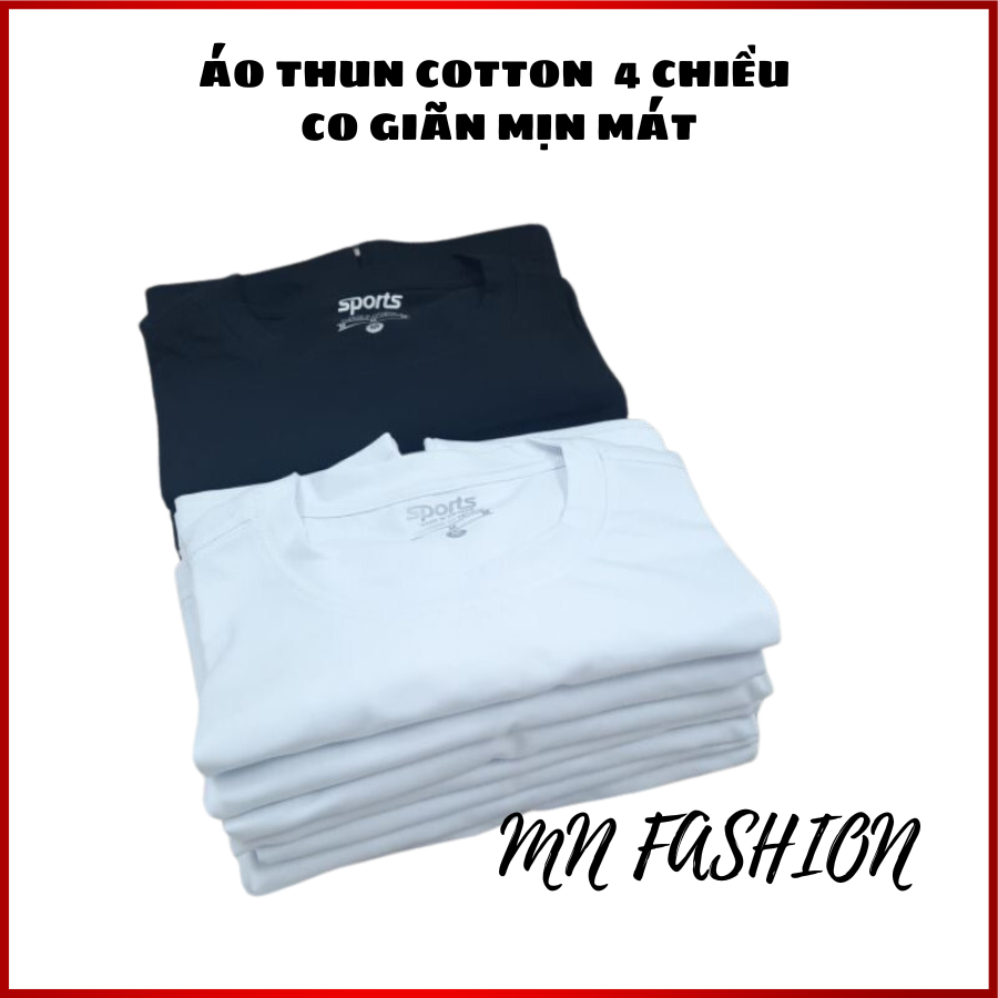 Áo thun cotton cao cấp co giãn thoáng mát mn fashion