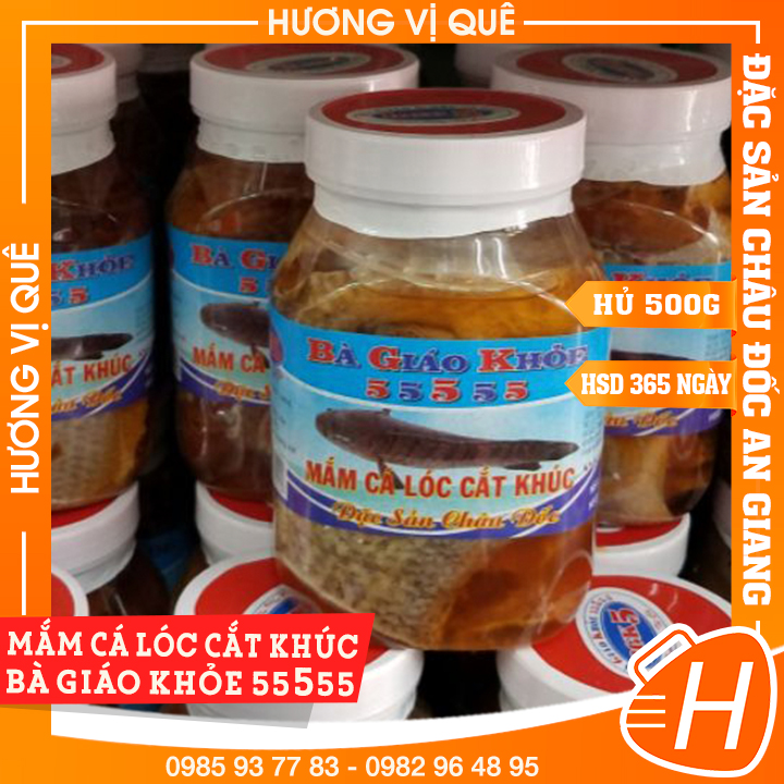 Mắm cá lóc cắt khúc bà giáo khỏe - hủ 500g - đặc sản châu đốc an giang