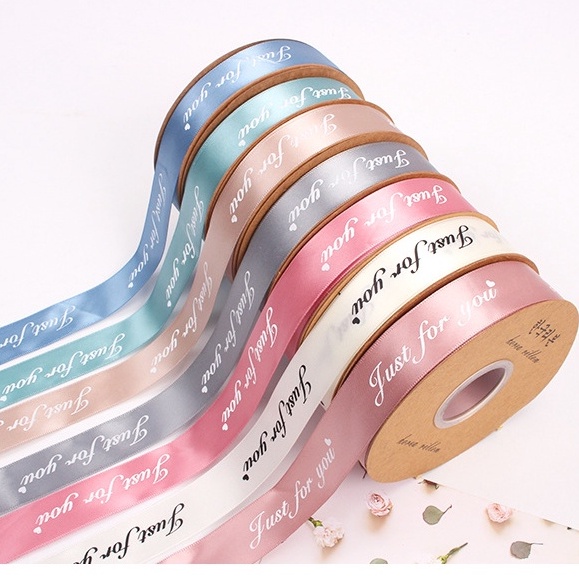 Ruy băng lụa bản 2.5cm in chữ Just for you nhiều màu
