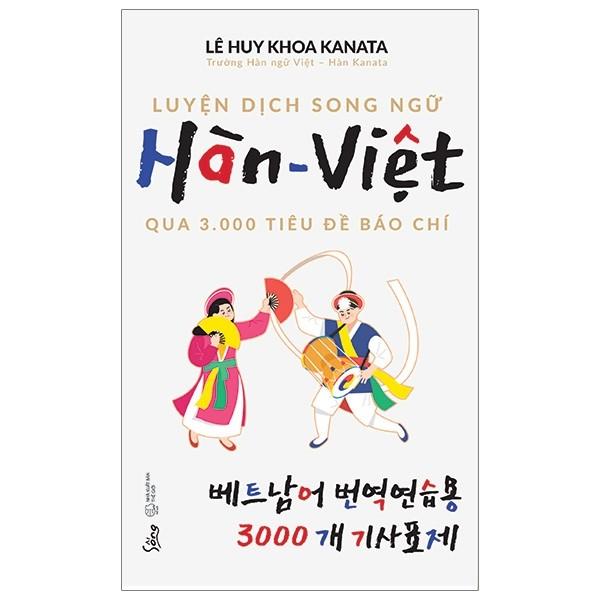 Sách-Luyện dịch song ngữ Hàn Việt qua 3000 tiêu đề báo chí
