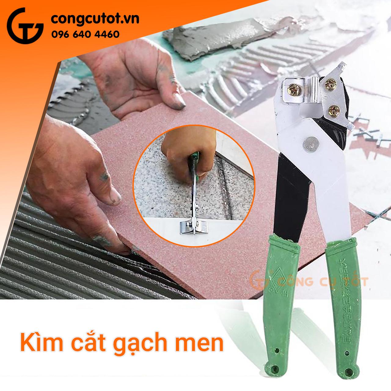 Kìm cắt gạch men- kéo cắt gạch men thủ công