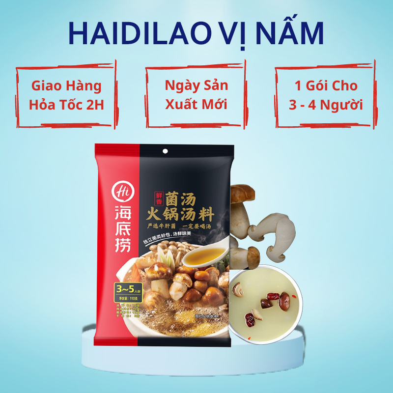 Gia vị lẩu haidilao vị nấm - cốt lẩu tứ xuyên có sẵn nhiều vị date mới giao ngay trong 2h
