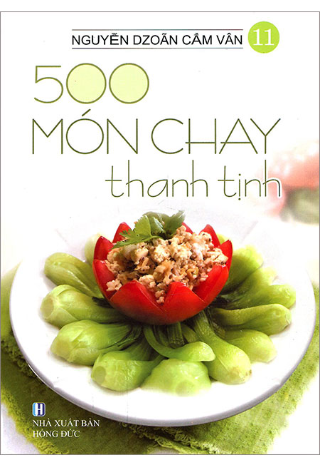 Sách - 500 Món Chay Thanh Tịnh - Tập 11 - Phương Nam Book