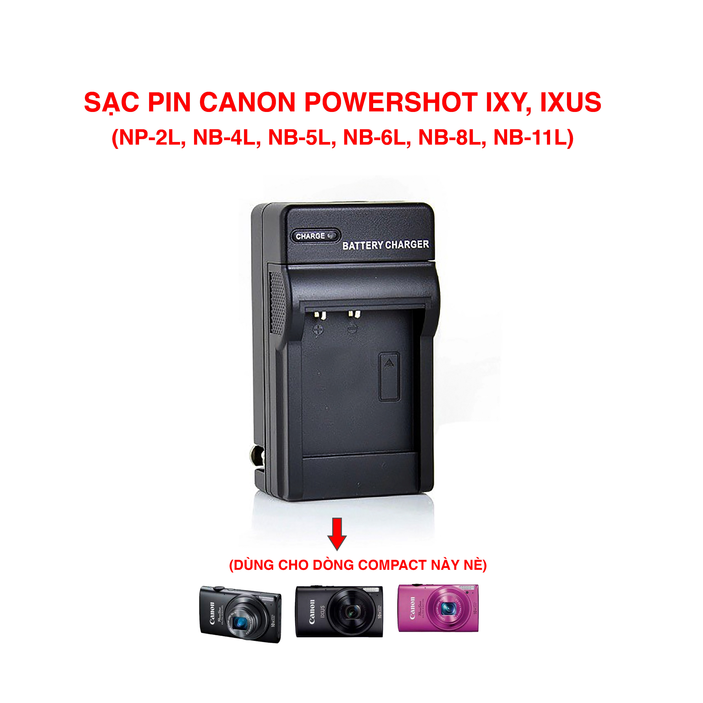 Sạc pin NB-1L, NB-2L, NB-3L, NB-4L, NB-5L, NB-6L, NB-7L, NB-8L, NB-10L, NB-11L, NB-12L, NB-13L cho C