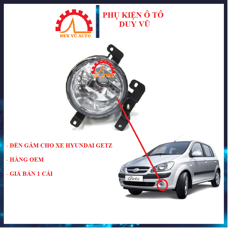Đèn gầm hyundai getz hàng oem