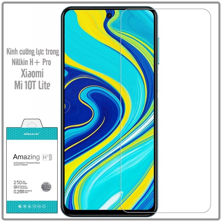 Kính cường lực cho Xiaomi Mi 10T Lite - Redmi Note 9 Pro 5G trong suốt Nillkin H+Pro - Hàng Nhập Khẩu