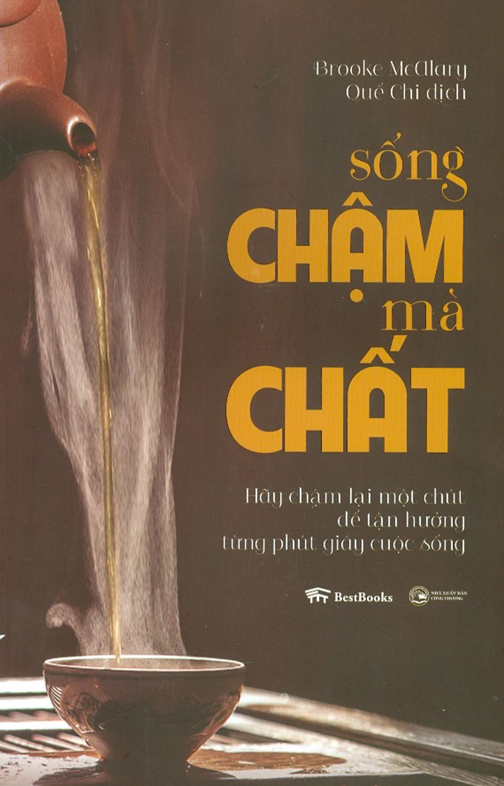 Sống chậm mà chất