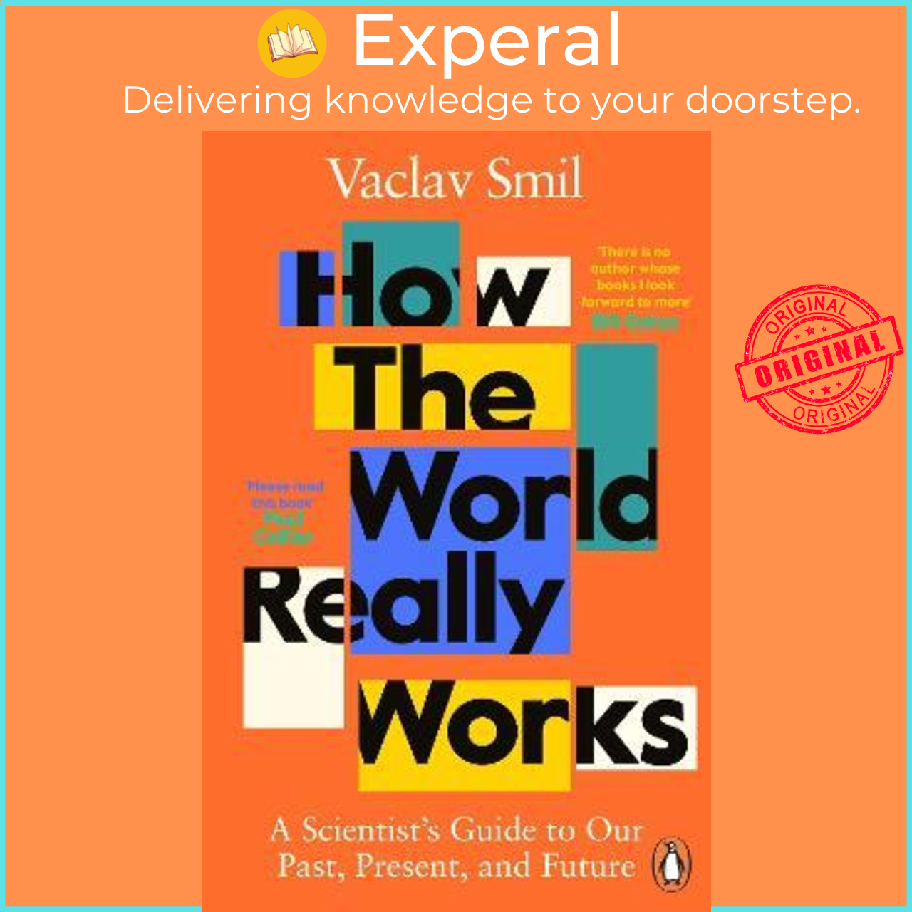 Sách - How the World Really Works : A Scientist's Guide to Our Past, Present and by Vaclav Smil (UK edition, paperback)