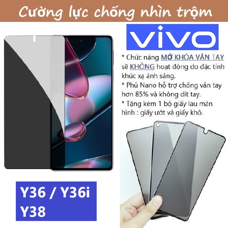 Cường lực chống nhìn trộm Vivo Y36 / Y38 / Y36i / 4G / 5G (Full màn Full keo)