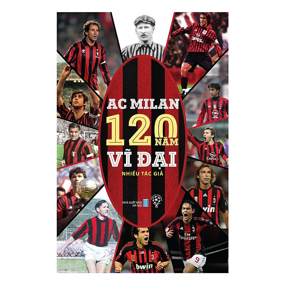 Ac milan - 120 năm vĩ đại