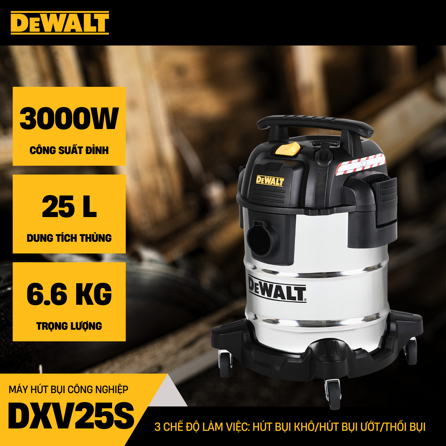Máy hút bụi công nghiệp gia đình dewalt dxv25s hút bụi khô , hút ướt , thổi - hàng chính hãng