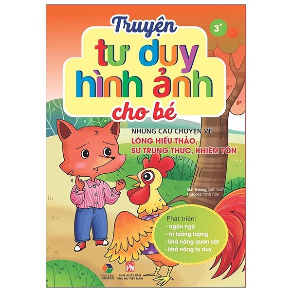 Sách - Truyện Tư Duy Hình Ảnh Cho Bé - Những Câu Chuyện Về Lòng Hiếu Thảo Sự Trung Thực Khiêm Tốn