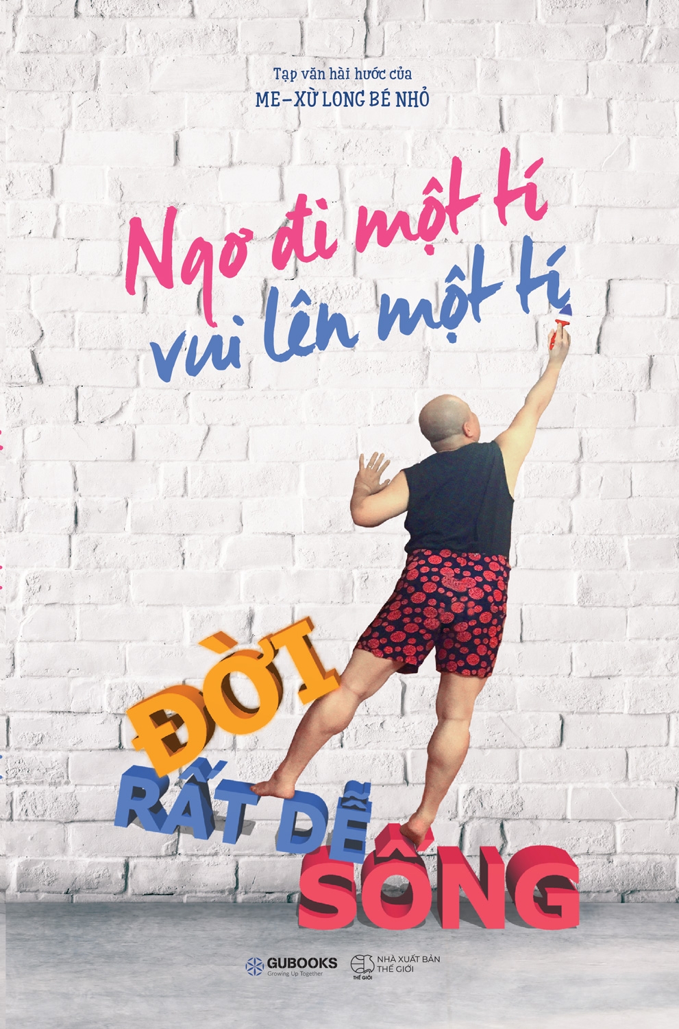 Fahasa - ngơ đi một tí, vui lên một tí, đời rất dễ sống