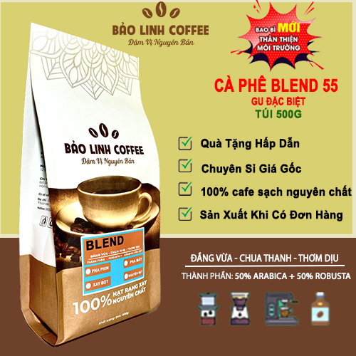 Cà Phê Nguyên Chất BL55 Thành Phần 50% Robusta+50% Arabica Rang Mộc Pha Phin, Pha Máy