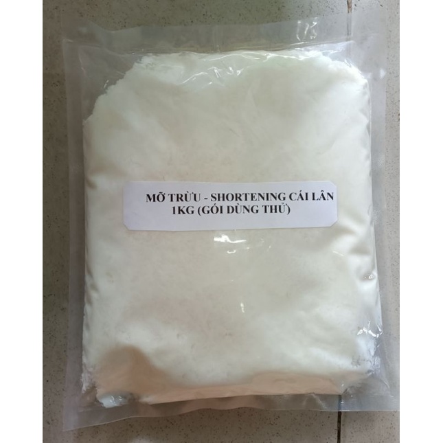 MỠ TRỪU - SHORTENING CÁI LÂN GÓI 1KG (HÀNG DÙNG THỬ)