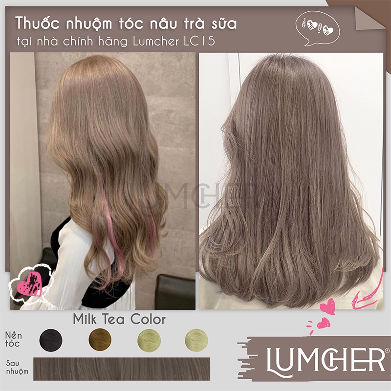 Thuốc nhuộm tóc Nâu Sữa, Nâu Trà Sữa tại nhà chính hãng Lumcher LC15