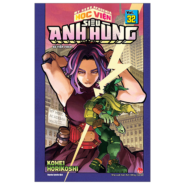 My Hero Academia - Học Viện Siêu Anh Hùng - Tập 32: Kẻ Tiếp Theo - Tặng Kèm Bookmark Nhân Vật (Số Lượng Có Hạn)