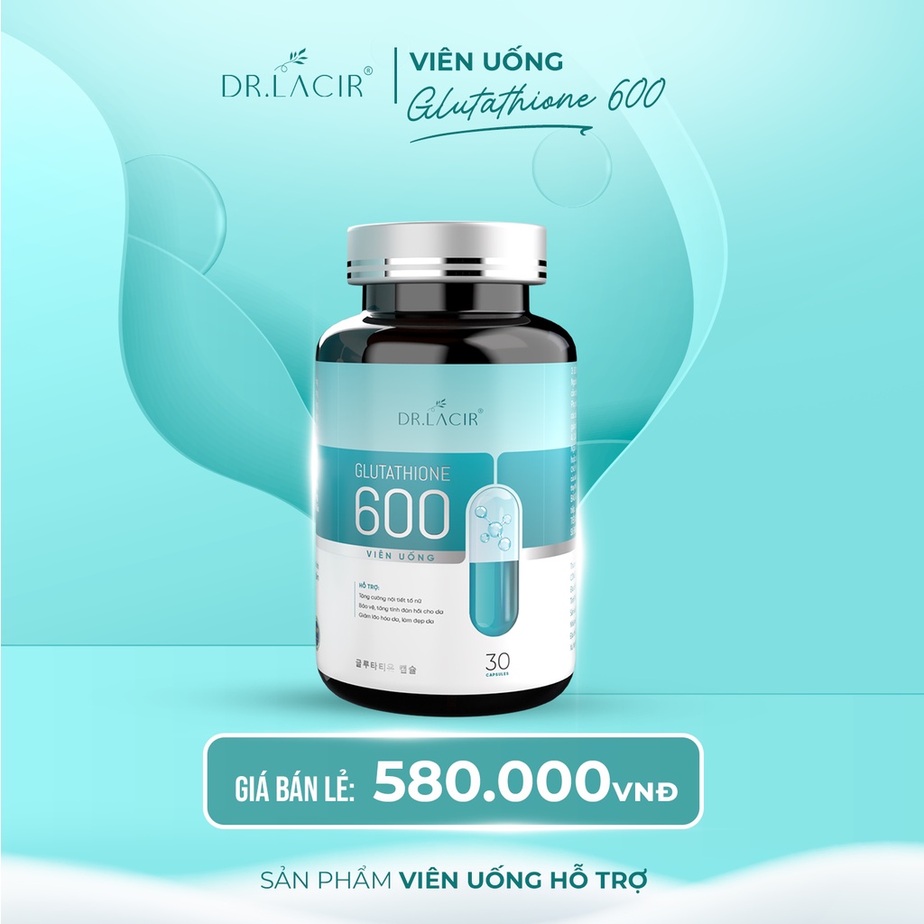 C VIDEO THT - C M LAZER -TNG 10 TRIU NU L FAKE] Vin Ung  Glutathione 600 DrLacir,Hp 30 vin ,hn ch lo ho da,np nhn, tng ni  tit t n,hp 30
