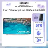 [Giao hàng và lắp đặt nội thành phố HCM trong 2H] 85BU8000 - Smart Tivi Samsung Crystal UHD 4K 85 inch UA85BU8000 UA85BU8000KXXV