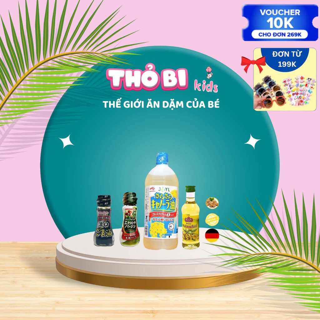 Dầu ăn dặm cho bé từ 6 tháng tuổi, Dầu óc chó, dầu Oliu, dầu Hạt cải