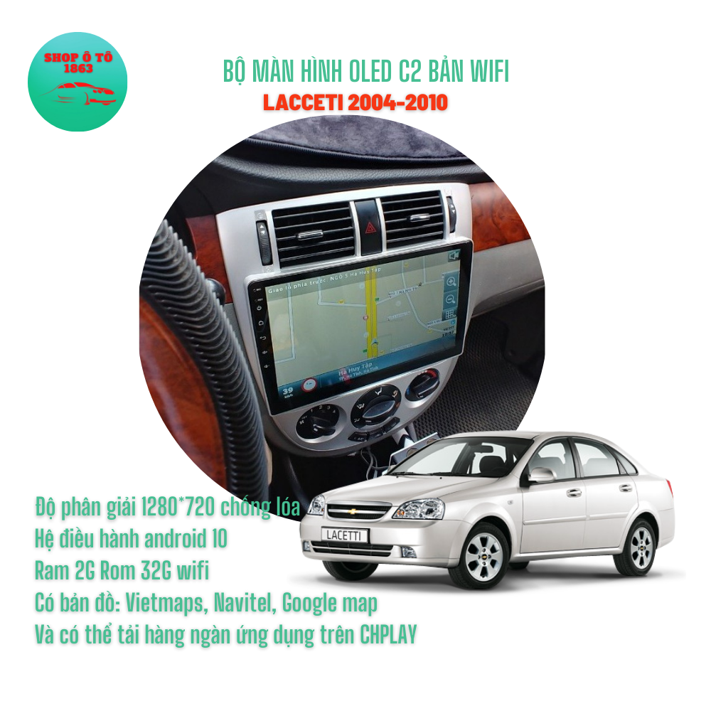 Chevrolet lacetti 2009-10 inch màn hình android oled c2 theo xe ram 2g rom 32g ,tặng mặt dưỡng và giắc nguồn theo xe