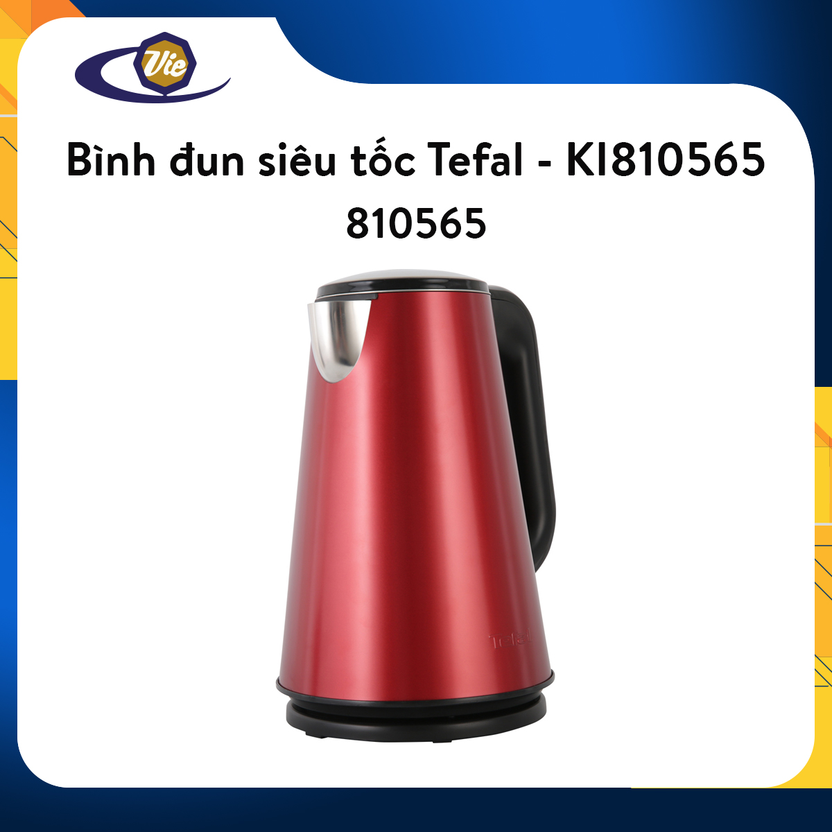 Bình đun siêu tốc Tefal - KI810565