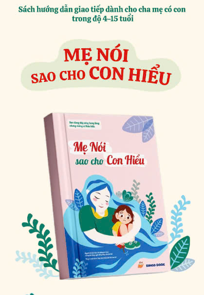 [Hàng có sẵn] Sách - Mẹ Nói Sao Cho Con Hiểu (Cho bé từ 4-15 tuổi)