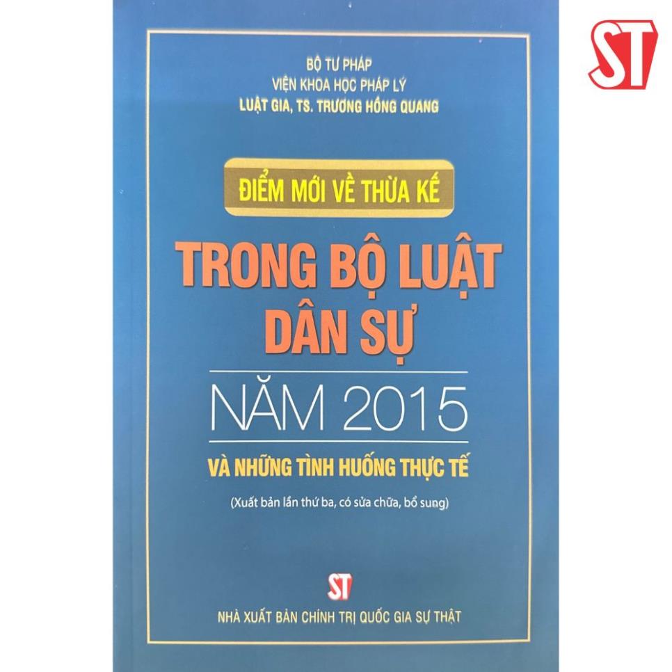 Điểm mới về thừa kế trong Bộ luật dân sự năm 2015 và những tình huống thực