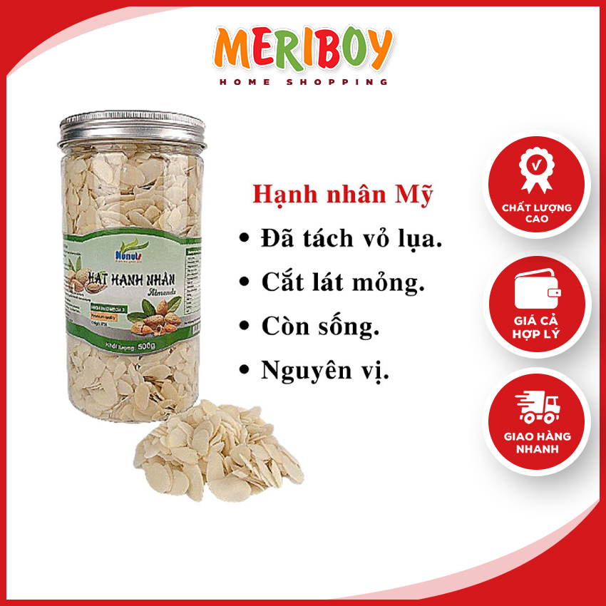 Hạnh nhân nhập khẫu mỹ cắt lát ,còn sống N11 100% hạt hạnh nhân sống nguyên chất đã cắt lát, dùng để làm bánh ngói hạnh nhân, làm sữa hạt, chè khúc bạch - MERIBOY