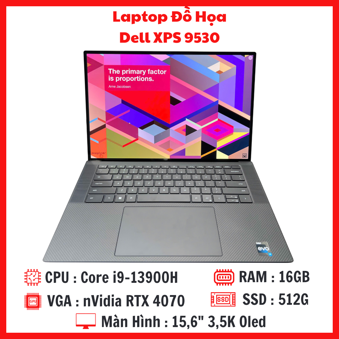Dell XPS 9530 - Core i9-13900H RAM 16G SSD 512G VGA RTX 4070 Màn 15,6 Inch 3,5K OLED Touch