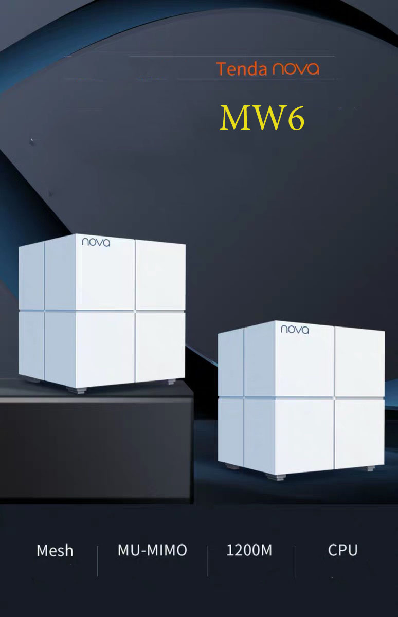 TENDA NOVA MW6, HỆ THỐNG GHÉP NỐI NHIỀU ROUTER CHO VÙNG PHỦ SÓNG RỘNG 500M