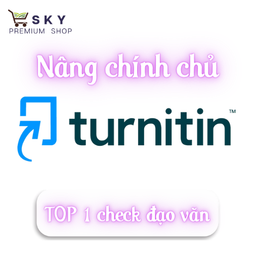 Turnitin Nâng cấp chính chủ tài khoản Phần mềm chống đạo văn, check trùng lặp